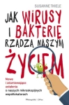 JAK WIRUSY I BAKTERIE RZĄDZĄ NASZYM ŻYCIEM S THIELE 