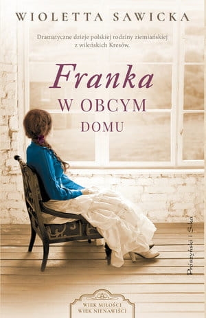 FRANKA W OBCYM DOMU WIOLETTA SAWICKA