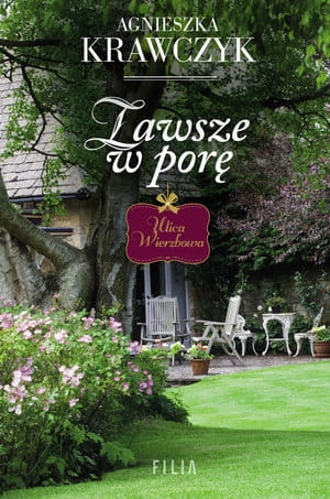 ZAWSZE W PORĘ AGNIESZKA KRAWCZYK