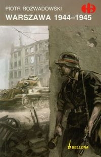 WARSZAWA 1944-1945  PIOTR ROZWADOWSKI