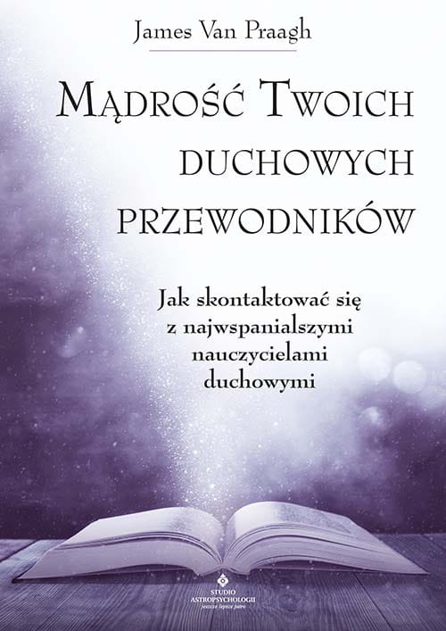 Madrosc-twoich-duchowych-przewodnikow-James-Van-Praagh-NP.jpg
