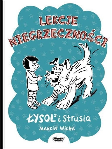 ŁYSOL I STRUSIA  MARCIN WICHA