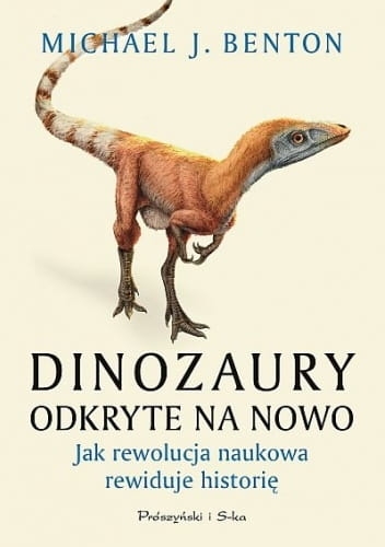 DINOZAURY ODKRYTE NA NOWO  MICHAEL J BENTON  NOWE