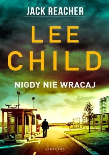  JACK REACHER  NIGDY NIE WRACAJ LEE CHILD