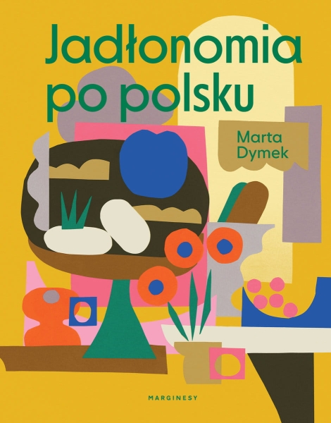  JADŁONOMIA PO POLSKU  MARTA DYMEK