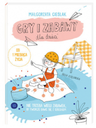 GRY I ZABAWY DLA DZIECI  MAŁGORZATA CIEŚLAK