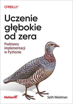 UCZENIE GŁĘBOKIE OD ZERA PODSTAWY SETH WEIDMAN  