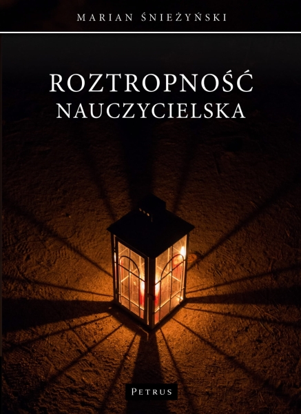 ROZTROPNOŚĆ NAUCZYCIELSKA MARIAN ŚNIEŻYŃSKI 