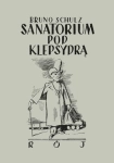 SANATORIUM POD KLEPSYDRĄ BRUNO SCHULZ
