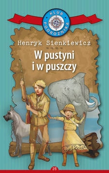 W PUSTYNI I W PUSZCZY HENRYK SIENKIEWICZ TWARDA 395 STRON 