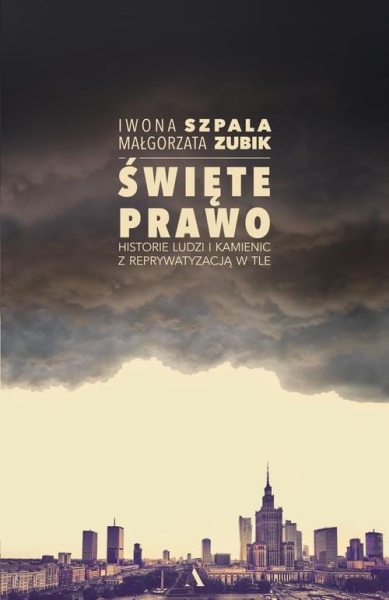 ŚWIĘTE PRAWO IWONA SZPALA MAŁGORZATA ZUBIK  