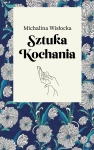 SZTUKA KOCHANIA MICHALINA WISŁOCKA  