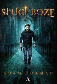 SŁUGI BOŻE ADAM FORMAN 