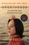 UNORTHODOX JAK PORZYCIŁAM ŚWIAT DEBORAH FELDMAN