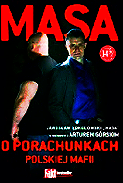 MASA O PORACHUNKACH POLSKIEJ MAFII SOKOŁOWSKI GORSKI 253 STRONY 