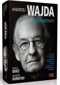 PODEJRZANY ANDRZEJ WAJDA W BEREŚ K BURNETKO 