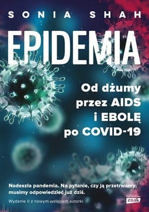 EPIDEMIA OD DŻUMY PRZEZ AIDS I EBOLĘ PO COVID-19