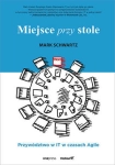 MIEJSCE PRZY STOLE PRZYWÓDZTWO W IT W CZASACH AGILE