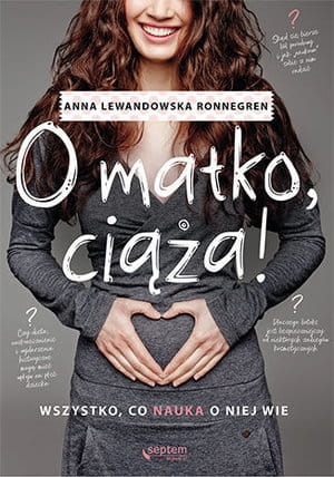 O MATKO CIĄŻA WSZYSTKO CO NAUKA O NIEJ WIE LEWANDOWSKA