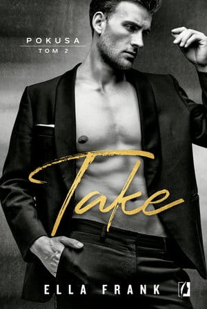 TAKE SERIA POKUSA TOM 2 ELLA FRANK 