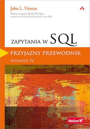 ZAPYTANIA W SQL PRZYJAZNY PRZEWODNIK WYDANIE IV