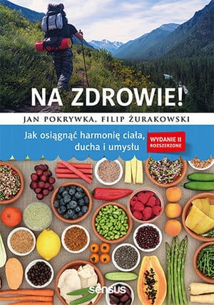 NA ZDROWIE JAK OSIĄGNĄĆ HARMONIĘ CIAŁA DUCHA I UMYSŁU