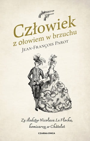 CZŁOWIEK Z OŁOWIEM W BRZUCHU JEAN-FRANÇOIS PAROT 