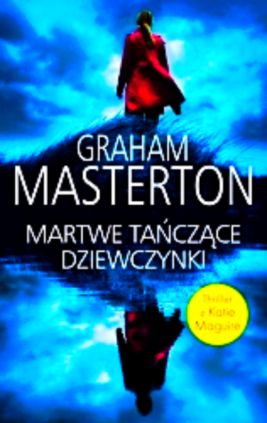 MARTWE TAŃCZĄCE DZIEWCZYNKI GRAHAM MASTERTON 464 STRONY 
