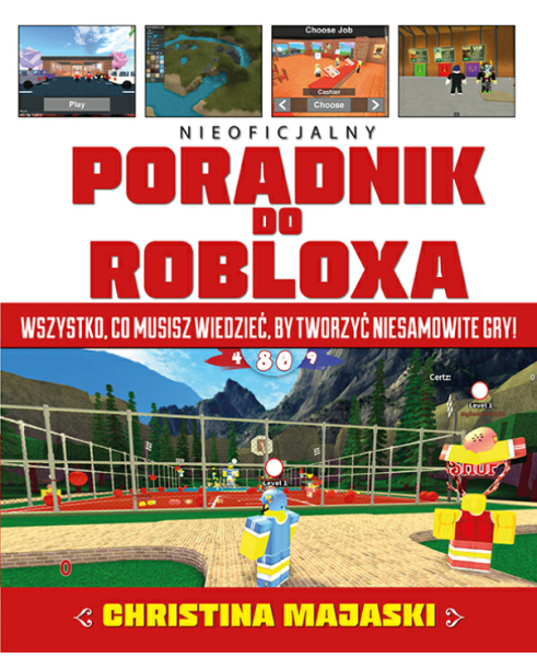 NIEOFICJALNY PORADNIK DO ROBLOXA TWORZENIE GRY PC