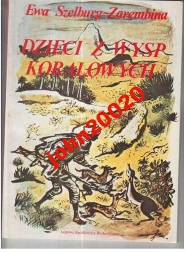 DZIECI Z WYSP KORALOWYCH.EWA SZELBURG ZAREMBINA