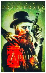 ADEPT ADAM PRZECHRZTA NOWA PEŁNE 464 STRONY 