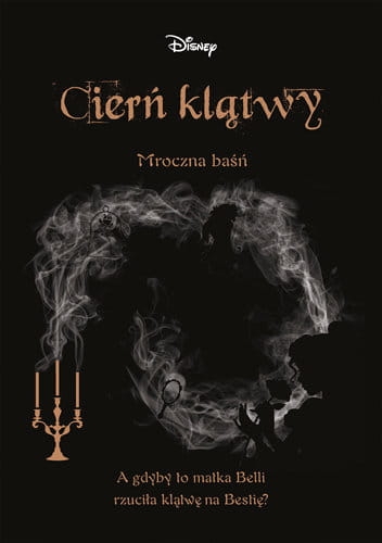 CIERŃ KLĄTWY MROCZNA BAŚŃ LIZ BRASWELL DISNEY