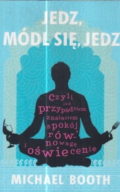 JEDZ MODL SIĘ JEDZ MICHAEL BOOTH