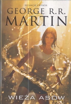 WIEŻA ASÓW GEORGE R R MARTIN