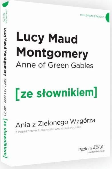 ANNE OF GREEN GABLES ANIA Z ZIELONEGO WZGÓRZA MONTGOMERY