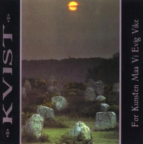 FOR KUNSTEN MAA VI EVIG VIKE KVIST CD