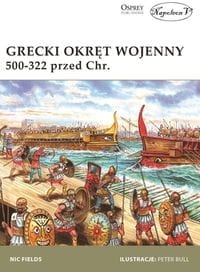 GRECKI OKRĘT WOJENNY 500-322 PRZED CHR  NIC FIELDS