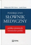 PODRĘCZNY SŁOWNIK MEDYCZNY POLSKO-NIEMIECKI 