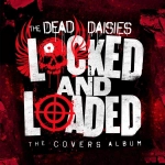 LOCKED AND LOADED  DEAD DAISIES THE  LP WINYL