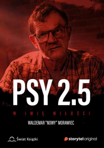 PSY 2.5 W IMIĘ MIŁOŚCI WALDEMAR MORAWIEC