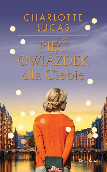 PIĘĆ GWIZDEK DLA CIEBIE CHARLOTTE LUCAS