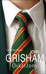 OSKARŻONY THEODORE BOONE JOHN GRISHAM TWARDA 