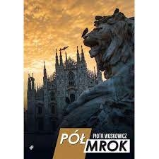 PÓŁMROK PIOTR WOSKOWICZ 