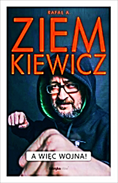 A WIEC WOJNA RAFAŁ A ZIEMKIEWICZ 300 STRON 