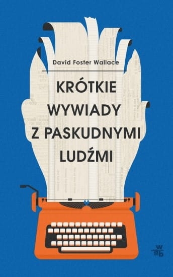 KRÓTKIE WYWIADY Z PASKUDNYMI LUDŹMI 