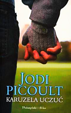 KARUZELA UCZUĆ JODI PICOULT NOWA TWARDA 485 STRON 