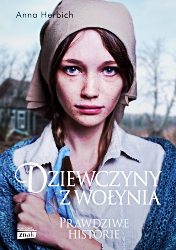 DZIEWCZYNY Z WOŁYNIA ANNA HERBICH NOWA 320 STRON 