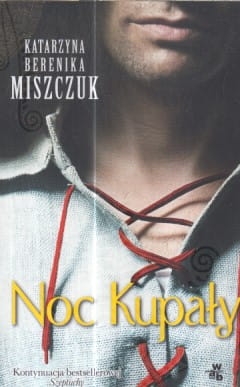 NOC KUPAŁY  KATARZYNA BERENIKA MISZCZUK NOWA