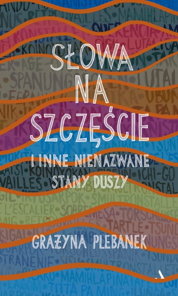SŁOWA NA SZCZĘŚCIE I INNE NIENAZWANE STANY PLEBANEK
