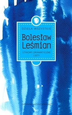 DZIEŁA WSZYSTKIE UTWORY DRAMATYCZNE LISTY